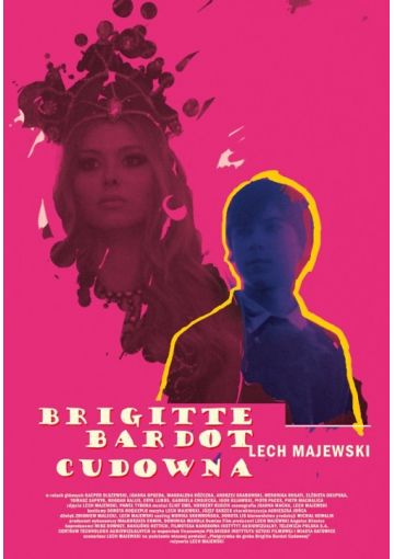 Brigitte Bardot cudowna - śląska premiera filmu + spotkanie z Lechem Majewskim